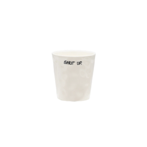 Tasse en céramique Shut Up Coffee – mug original fait main pour café et cappuccino
